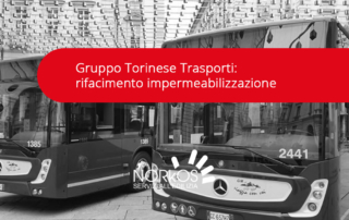 Norkos-Gruppo-Torinese-Trasporti-rifacimento-impermeabilizzazione