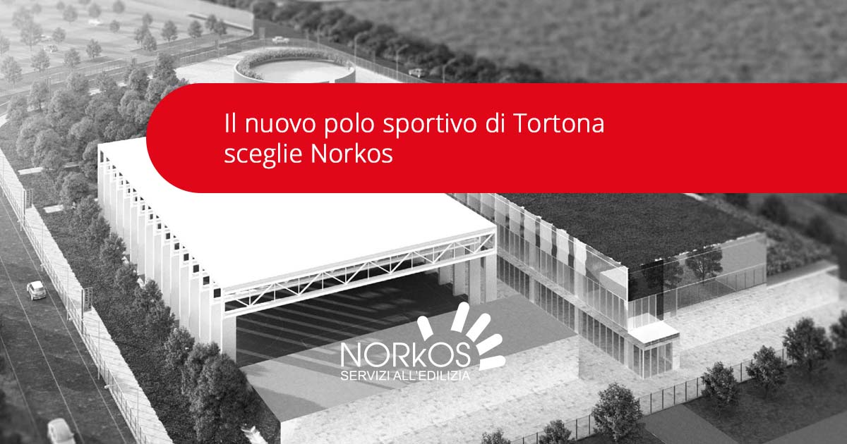 Il nuovo polo sportivo di Tortona sceglie Norkos