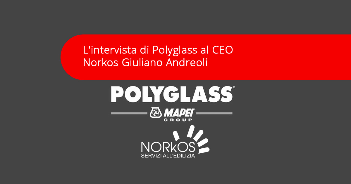 Norkos-Template-L’intervista-di-Polyglass-al-CEO-Norkos-Giuliano-Andreoli-News
