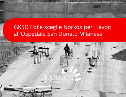 GKSD Edile sceglie Norkos per i lavori all’Ospedale San Donato Milanese